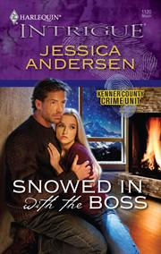 Front cover of Snowed in with the Boss by Jessica Andersen