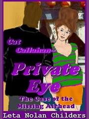 Cover of Cat Callahan: Private Eye by Leta Nolan Childers