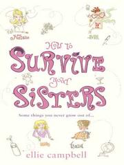Front cover of How To Survive Your Sisters by Ellie Campbell
