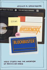 Front cover of From Betamax to Blockbuster by Joshua M. Greenberg