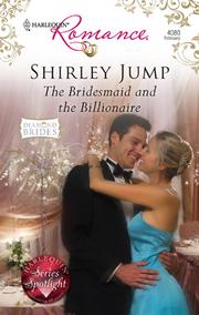 Front cover of The Bridesmaid and the Billionaire by Shirley Jump