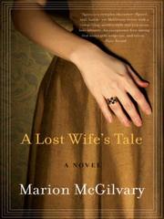 Cover of A Lost Wife's Tale by Marion McGilvary