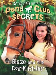 Front cover of Blaze and the Dark Rider by Stacy Gregg