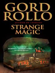Cover of Strange Magic by Gord Rollo