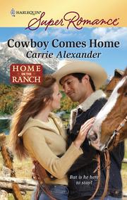 Front cover of Cowboy Comes Home by Carrie Alexander