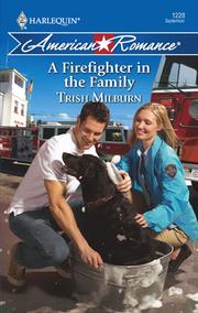 Front cover of A Firefighter in the Family by Trish Milburn