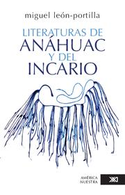 Cover of Literaturas de Anahuac y del Incario by Miguel Leon-Portilla