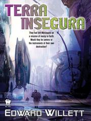 Front cover of Terra Insegura by Edward Willett - undifferentiated