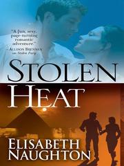 Front cover of Stolen Heat by Elisabeth Naughton
