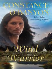 Cover of Wind Warrior by Constance O'Banyon