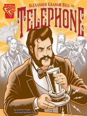 Front cover of Alexander Graham Bell and the Telephone by Jennifer Fandel