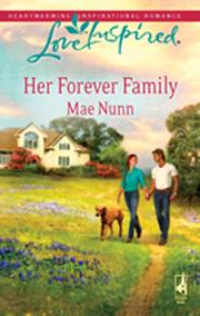Front cover of Her Forever Family by Mae Nunn