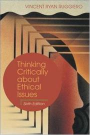Front cover of Thinking critically about ethical issues by Vincent Ryan Ruggiero