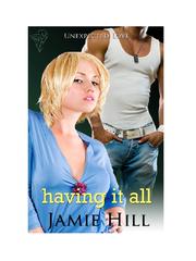 Cover of Having It All by Jenna Byrnes