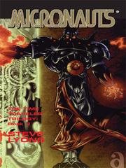 Front cover of The  Micronauts: The Time Traveler Trilogy, Book 3 by Steve Lyons