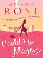 Cover of Could It Be Magic? by Melanie Rose