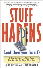 Front cover of Stuff Happens (and then you fix it!) by John Alston