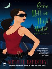 Cover of Come Hell or High Water by Michele Bardsley