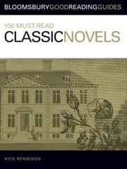 Front cover of 100 Must-Read Classic Novels by Nick Rennison