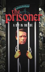 Front cover of The Prisoner:  A Day in the Life by Hank Stine