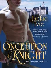 Front cover of Once Upon a Knight by Jackie Ivie
