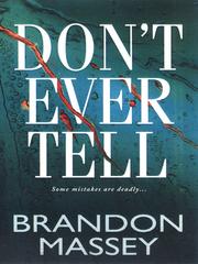 Cover of Don't Ever Tell by Brandon Massey