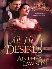 Cover of All He Desires by Anthea Lawson