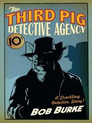 Cover of The Third Pig Detective Agency by Bob Burke