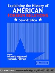 Front cover of Explaining the History of American Foreign Relations by Michael J. Hogan