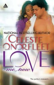 Cover of Love Me Now by Celeste O Norfleet
