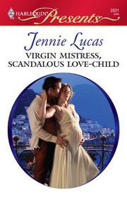 Cover of Virgin Mistress, Scandalous Love-Child by Jennie Lucas