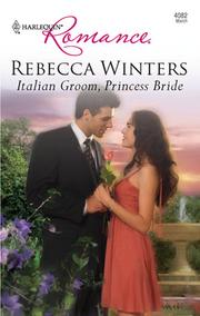 Front cover of Italian Groom, Princess Bride by Rebecca Winters