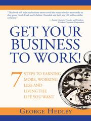 Cover of Get Your Business to Work! by George Hedley