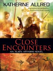 Front cover of Close Encounters by Katherine Allred