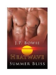 Cover of Summer Bliss by J. P Bowie
