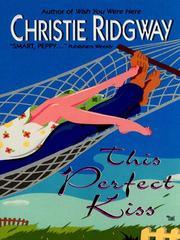 Cover of This Perfect Kiss by Christie Ridgway