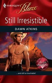 Front cover of Still Irresistible by Dawn Atkins