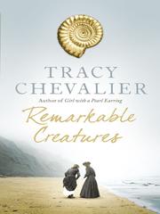 Cover of Remarkable Creatures by Tracy Chevalier
