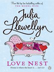 Cover of Love Nest by Julia Llewellyn