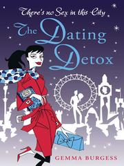 Front cover of The Dating Detox by Gemma Burgess