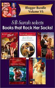 Front cover of Blogger Bundle Volume VI: SB Sarah Selects Books that Rock Her Socks by Kathleen O'Reilly
