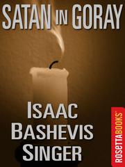 Front cover of Satan In Goray by Isaac Bashevis Singer