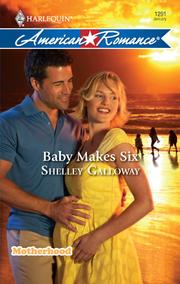 Cover of Baby Makes Six by Shelley Galloway