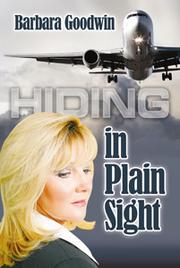 Front cover of Hiding In Plain Sight by Barbara Goodwin