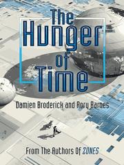 Front cover of The Hunger of Time by Damien Broderick
