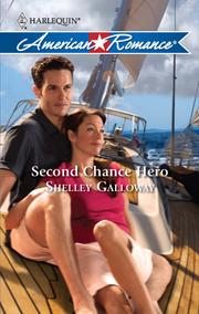 Cover of Second Chance Hero by Shelley Calloway