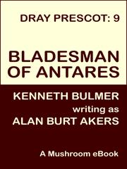 Front cover of Bladesman of Antares by Alan Burt Akers