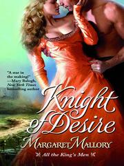 Front cover of Knight of Desire by Margaret Mallory