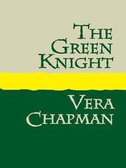 Cover of The Green Knight by Vera Chapman
