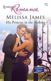 Cover of His Princess in the Making by Melissa James